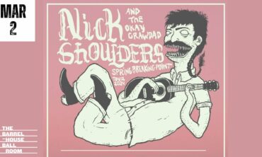 Spring Breaking Point Tour Nick Shoulders and The Okay Crawdad with Holy Locust